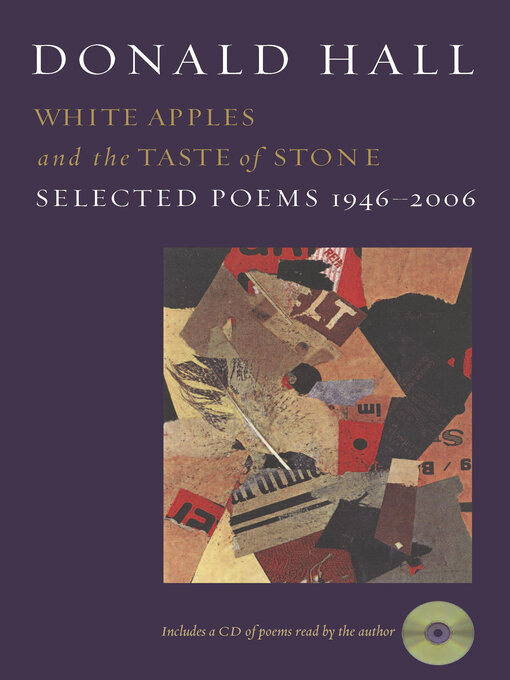 Title details for White Apples and the Taste of Stone by Donald Hall - Available